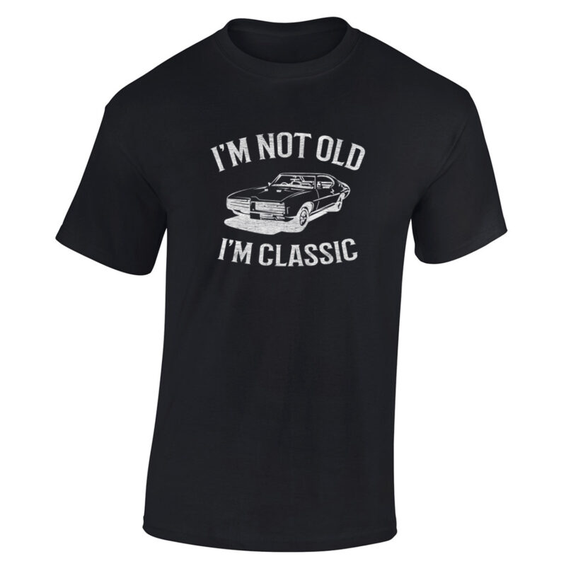 I'm Not Old I'm Classic Men's T-Shirt - Image 2