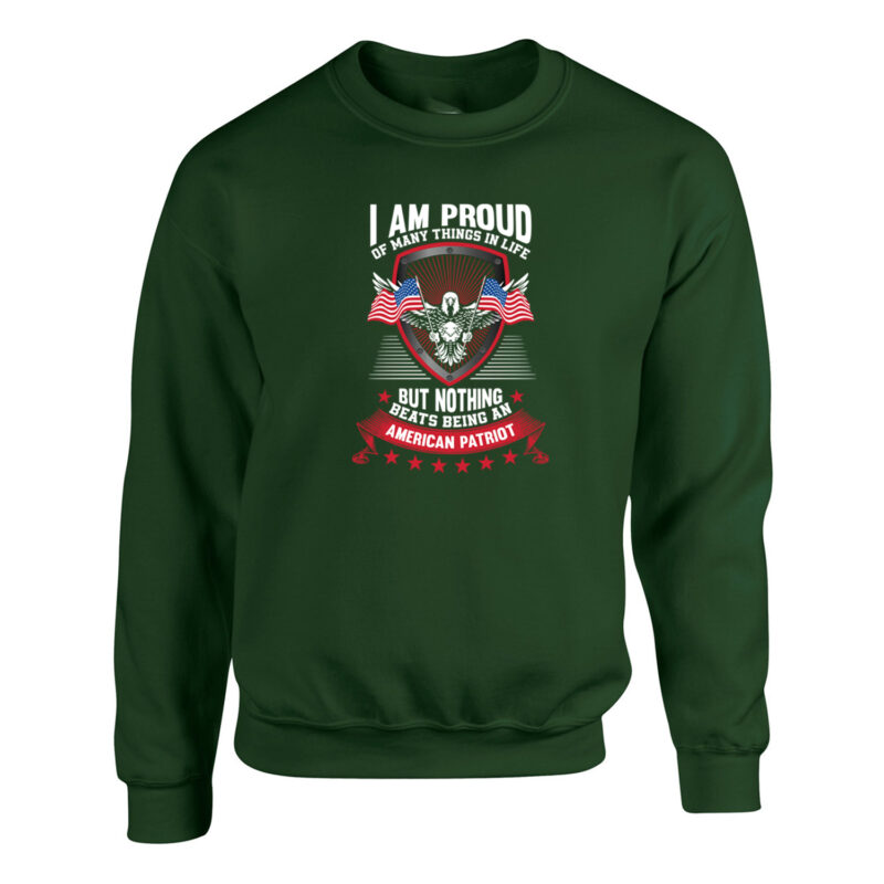 I Am Proud of Many Things in Life... Unisex Sweatshirt