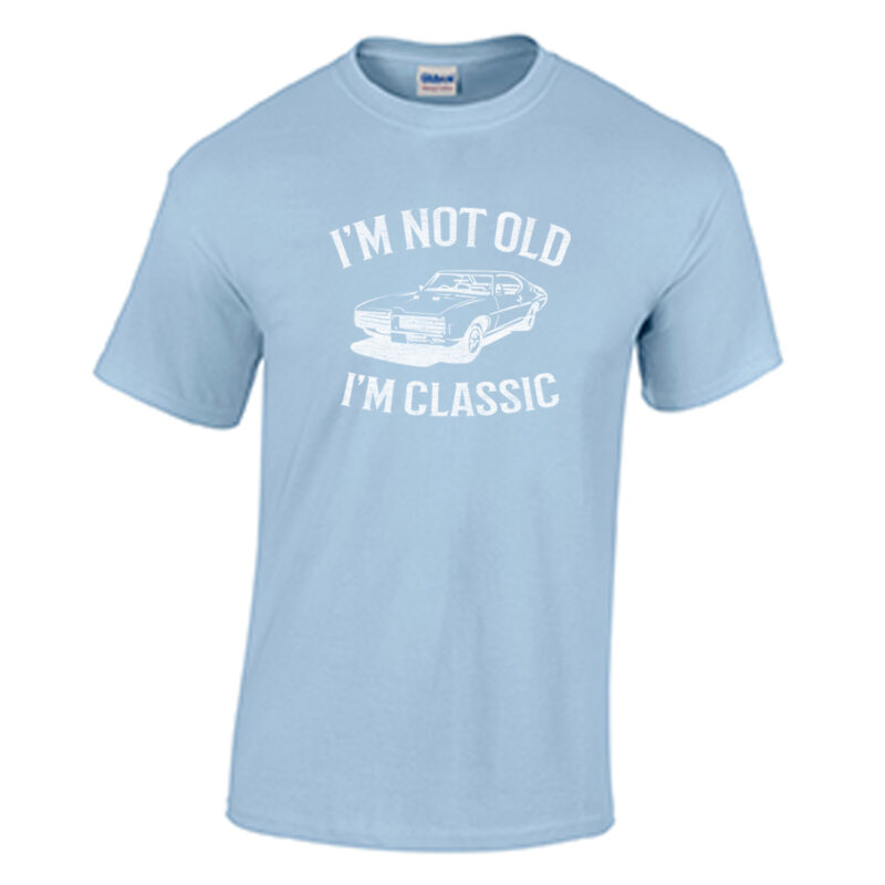 I'm Not Old I'm Classic Men's T-Shirt - Image 6