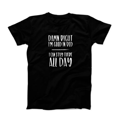 Damn Right Men's T-Shirt