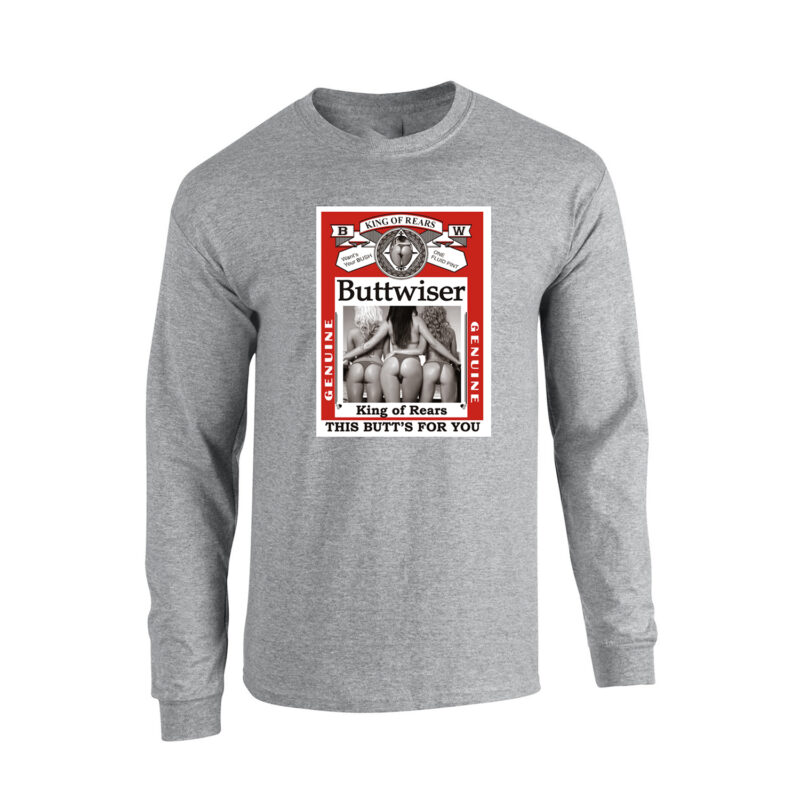 Buttwiser King of Rears Long Sleeve T-Shirt