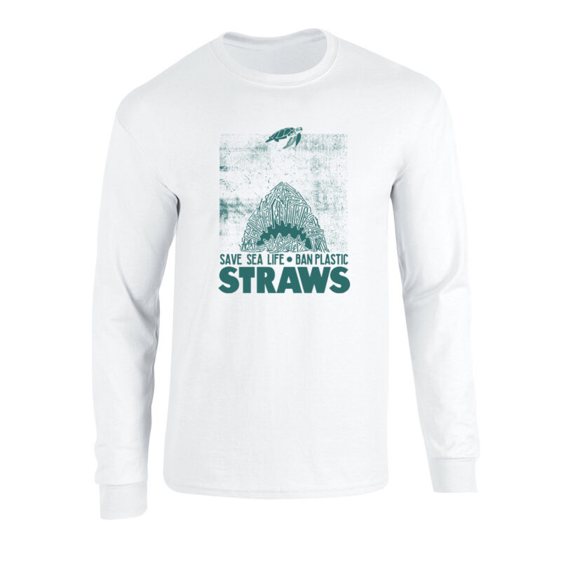 Save Sea Life Ban Plastic Straws Long Sleeve T-Shirt