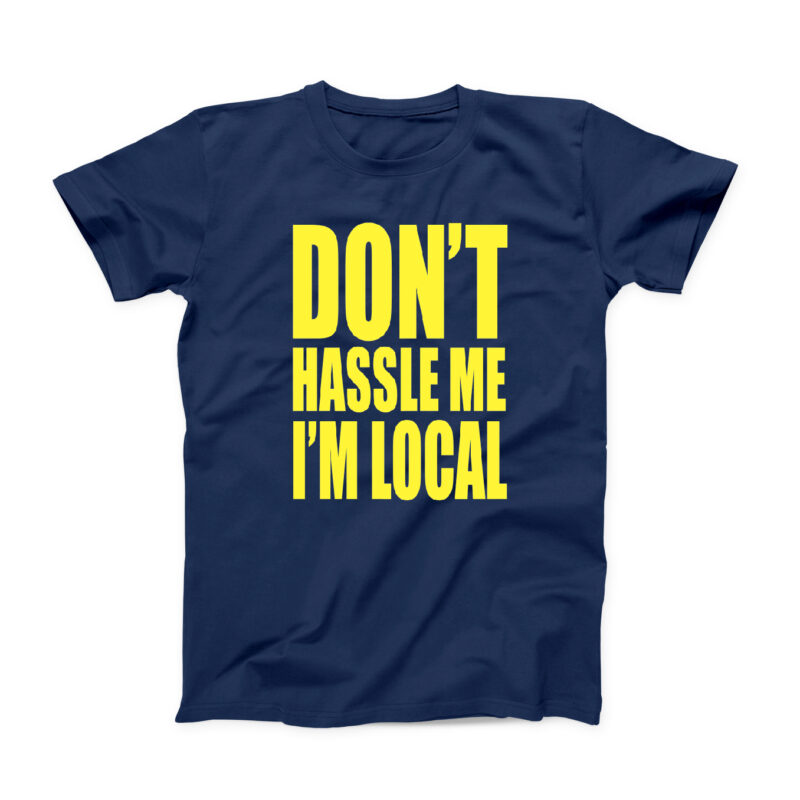 Don't Hussle Me I'm Local Men's T-Shirt - Image 2