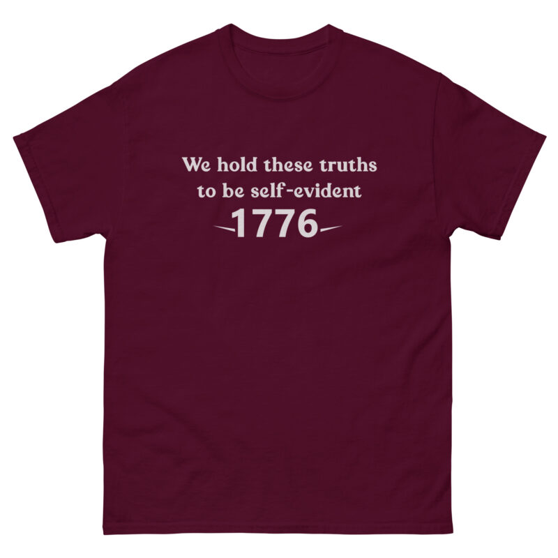 We Hold These Truths to Be Self-Evident, 1776 T-Shirt - Image 2