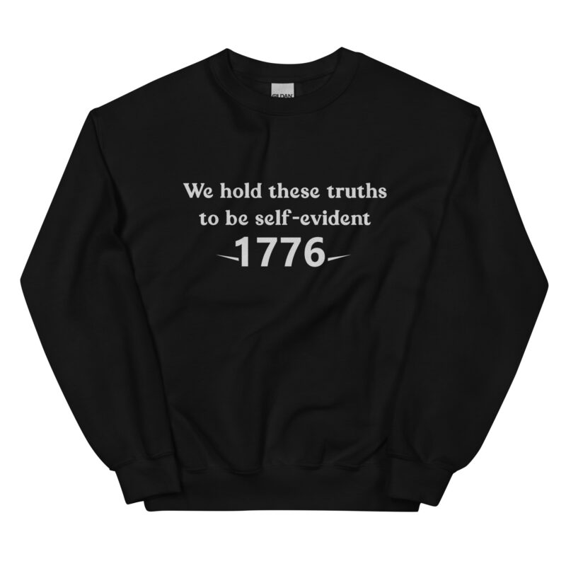 1776 Declaration Quote Unisex Sweatshirt - Image 2