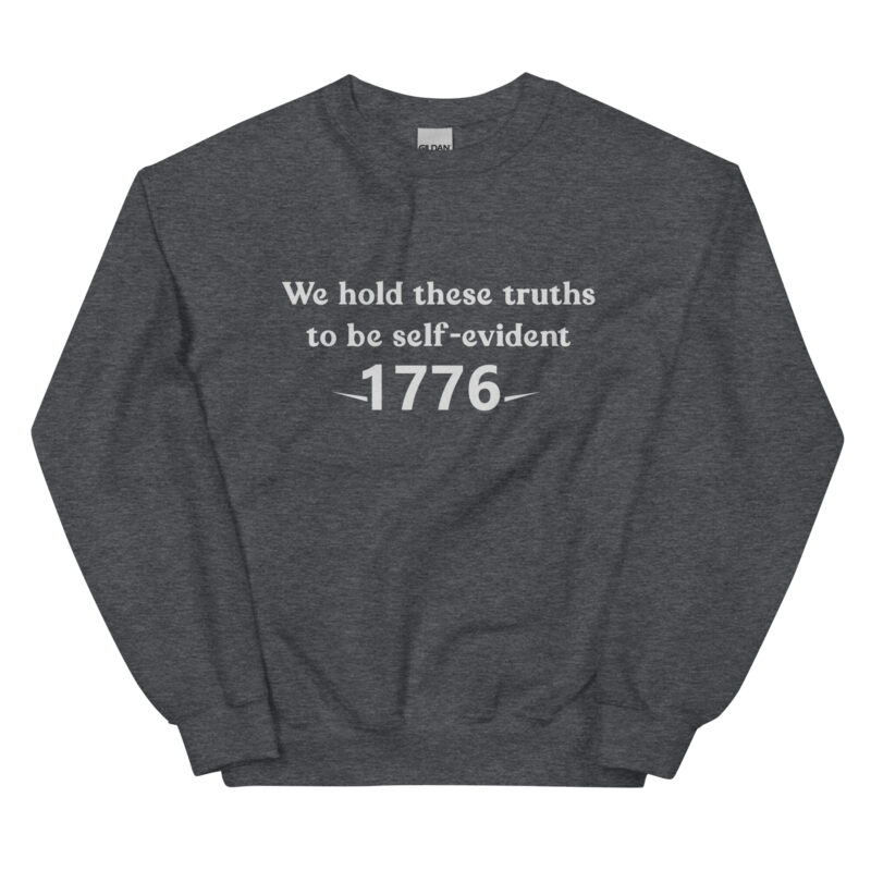 1776 Declaration Quote Unisex Sweatshirt - Image 7