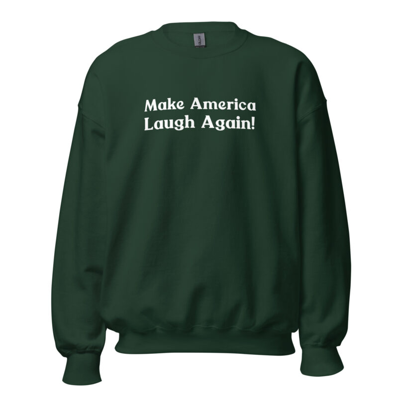 Make America Laugh Again Unisex Sweatshirt - Image 4