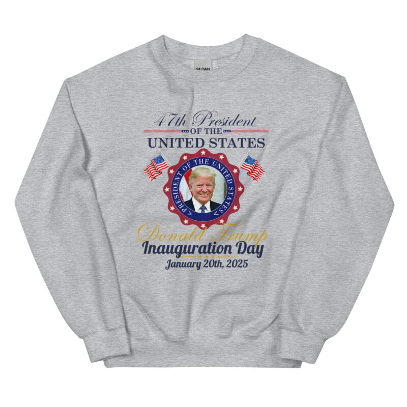 47th President Inauguration Day 2025 Unisex Sweatshirt - Image 3