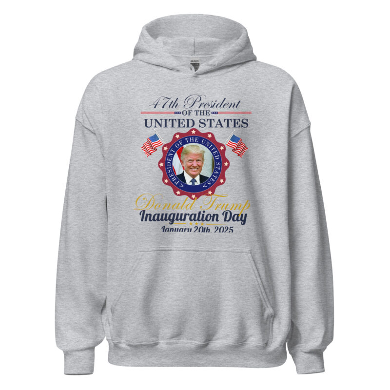 47th President Inauguration Day 2025 Unisex Hoodie