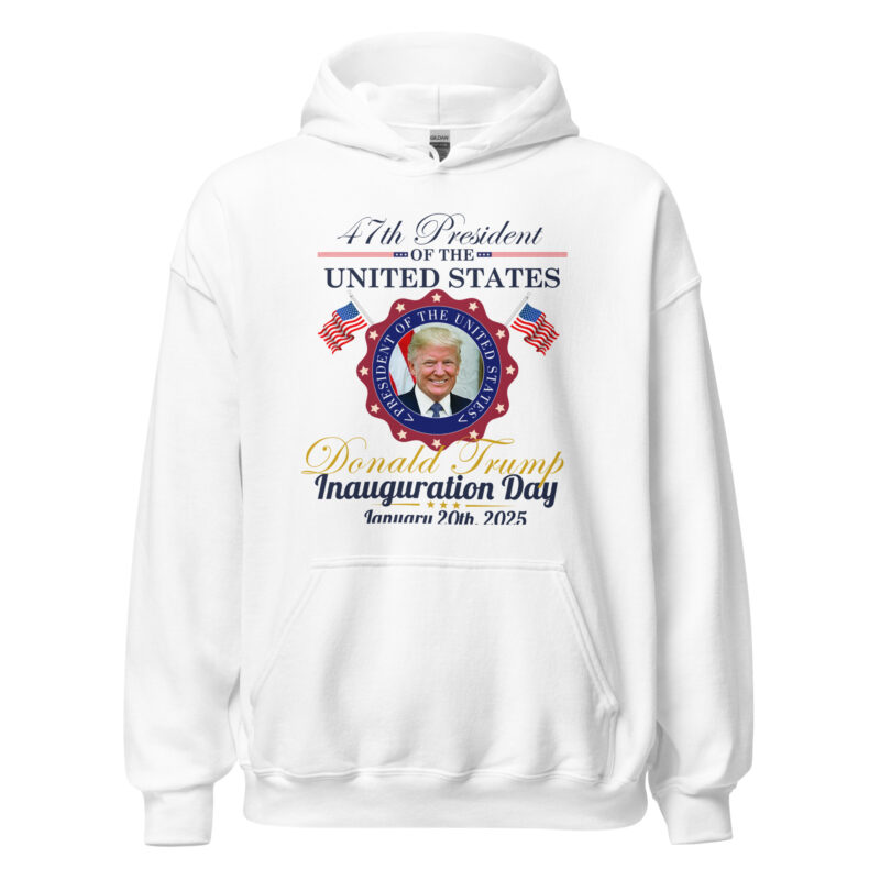 47th President Inauguration Day 2025 Unisex Hoodie - Image 2